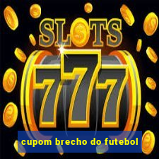 cupom brecho do futebol